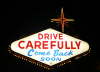 Drive Carefully....