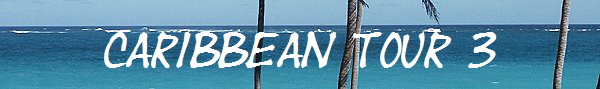 Caribbean Tour 3