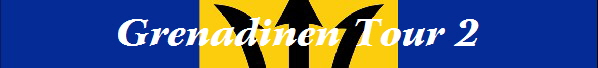 Grenadinen Tour 2