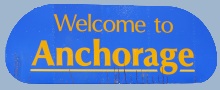 Welcome to Anchorage