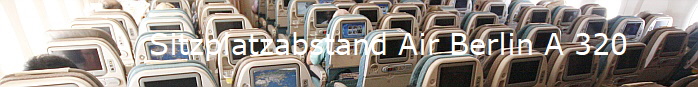 Sitzplatzabstand Air Berlin A 320