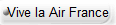 Vive la Air France