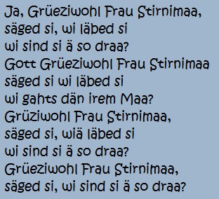 Grüeziwohl Frau Stirnimaa