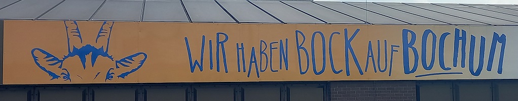 Wir haben Bock auf Bochum