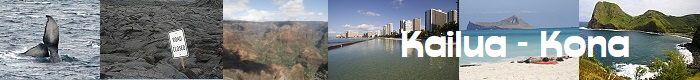 Kailua - Kona Kailua - Kona
