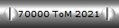 70000 ToM 2021
