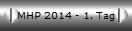 MHP 2014 - 1. Tag