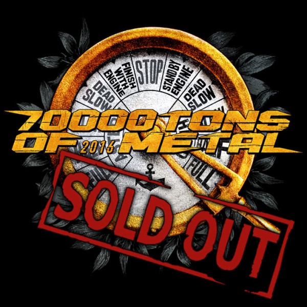 70000 Tons of Metal 2016 - Sold out